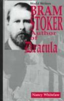 Bram Stoker: Author of Dracula (World Writers) 1931798338 Book Cover