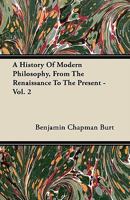 A History of Modern Philosophy Volume 2 0526017783 Book Cover