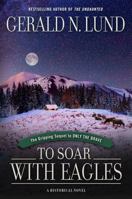 To Soar with Eagles 1629722014 Book Cover