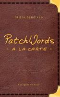 PatchWords - a la carte: Kurzgeschichten zum Genießen 3746009952 Book Cover