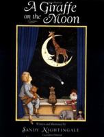A Giraffe on the Moon 0152309500 Book Cover