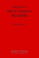 Nelson's West Indian Readers First Primer 0175660018 Book Cover