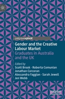 Gender and the Creative Labour Market: Graduates in Australia and the UK 3031050665 Book Cover