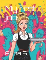 My first job B0G4DNVVVL Book Cover