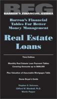 Real Estate Loans (Barron's Financial Tables for Better Money Management) 0764118005 Book Cover