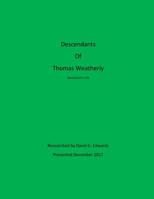 Descendants of Thomas Weatherly 1981504966 Book Cover