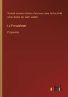 La Provvidente: Programma (Italian Edition) 3385083133 Book Cover