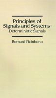 Principles of Signals and Systems: Deterministic Signals (Telecommunications Engineering Library) 0890062951 Book Cover