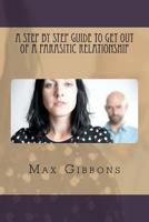 A Step By Step Guide to get out of a Parasitic Relationship 1537521799 Book Cover