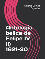 Antolog�a b�lica de Felipe IV (I) 1621-30 1692519948 Book Cover