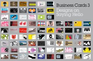 Business Cards 3: Designs on Saying Hello 1856695891 Book Cover