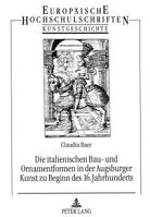 Die Italienischen Bau- Und Ornamentformen in Der Augsburger Kunst Zu Beginn Des 16. Jahrhunderts 3631466900 Book Cover
