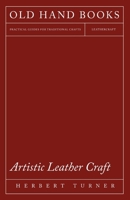 Artistic Leather Craft 1447422015 Book Cover