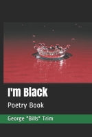 I'm Black: Poetry Book 1086475798 Book Cover