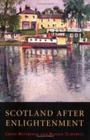 Scotland After Enlightenment 0748662235 Book Cover