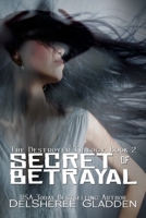 Secret of Betrayal 1508892245 Book Cover