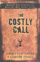 Costly Call, The: Modern-Day Stories of Muslims Who Found Jesus 0825435552 Book Cover
