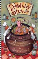 Holiday Stew: A Kid's Portion of Holiday and Seasonal Poems 0805077154 Book Cover