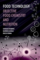 Food Technology: Objective Food Chemistry And Nutrition 9394490175 Book Cover