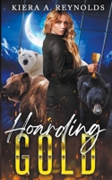 Hoarding Gold B0CSXJ6L22 Book Cover