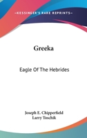 Greeka: Eagle Of The Hebrides 1014787149 Book Cover