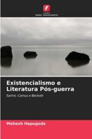 Existencialismo e Literatura Pós-guerra (Portuguese Edition) 6208959578 Book Cover