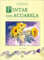 Pintar Con Acuarela - Introduccion 8466212493 Book Cover