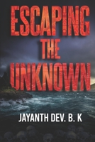 Escaping The Unknown 9355062192 Book Cover