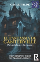 El Fantasma de Canterville para estudiantes de español. Libro de lectura Nivel A2. Principiantes. 1502503581 Book Cover