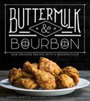 Buttermilk Bourbon: New Orleans Recipes with a Modern Flair 1624146295 Book Cover