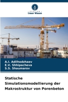 Statische Simulationsmodellierung der Makrostruktur von Porenbeton 6205965836 Book Cover