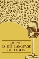 Music is the Language of Angels: DIN-A5 sheet music book with 100 pages of empty staves for composers and music students to note music and melodies 1693082373 Book Cover