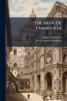 The Siege Of Famogosta... 1278318488 Book Cover