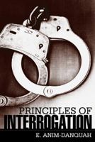 Principles of Interrogation 1481718657 Book Cover