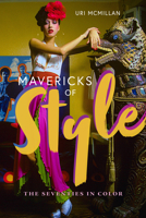 Mavericks of Style: Mavericks of Style 1478029161 Book Cover
