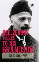 Beelzebub's Tales to His Grandson: All and Everything (Hardcover Library Edition) 9362051036 Book Cover