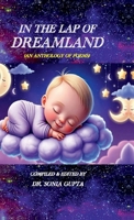 In the Lap of Dreamland: (An Anthology of Poems) B0DNZD7H86 Book Cover