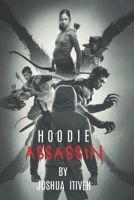 Hoodie Assassin 1965656315 Book Cover
