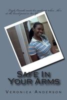 Safe In Your Arms 1502320959 Book Cover