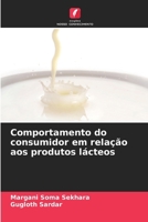 Comportamento do consumidor em relação aos produtos lácteos (Portuguese Edition) 6208772893 Book Cover