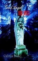 Good Angel/Bad Angel 1410740668 Book Cover