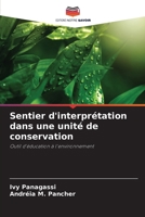 Sentier d'interprétation dans une unité de conservation (French Edition) 6208310148 Book Cover