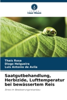 Saatgutbehandlung, Herbizide, Lufttemperatur bei bewässertem Reis (German Edition) 6203631124 Book Cover