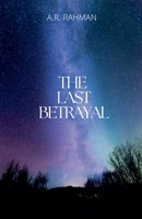 The Last Betrayal B0DQFHJQ4W Book Cover