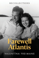Farewell Atlantis: Recollections (Holocaust Survivor Memoirs World War II) 9493418227 Book Cover