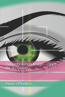 Augenbraunendesign - Tipps f?r zu Hause. B08H56CG9Q Book Cover