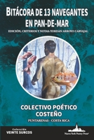 Bitácora de 13 navegantes en Pan-de-Mar: Colectivo Poético Costeño – Puntarenas, Costa Rica (Colección Veinte Surcos) (Spanish Edition) 1958001821 Book Cover