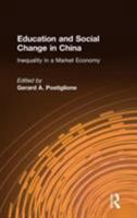 Education And Social Change in China: Inequality in a Market Economy 0765614774 Book Cover