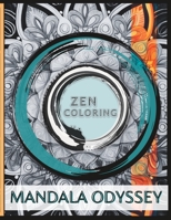 Mandala Odyssey: Coloring Bliss for Adults B0C79DV5RM Book Cover