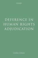Deference in Human Rights Adjudication 0198921640 Book Cover